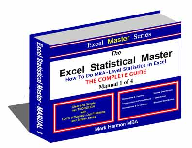 Excel Statistical Master - Manual 1 - Histograms, Charting, Combinations, Permutations, Correlation, Covariance, Normal Distributrion, t Distribution, Binomial Distribution